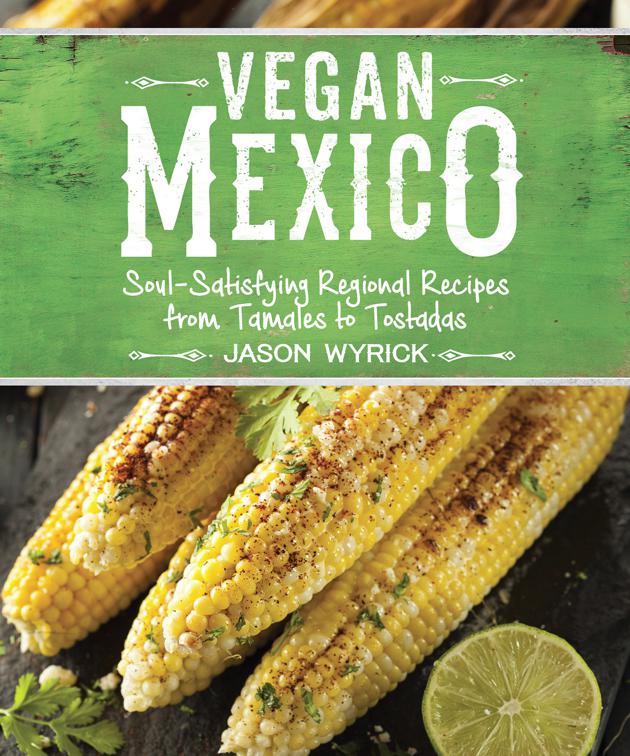 This image is the cover for the book Vegan Mexico