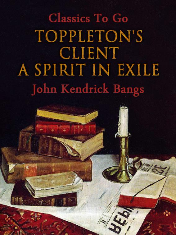 Toppleton&#x27;s Client, Classics To Go