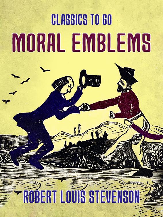 Moral Emblems, Classics To Go