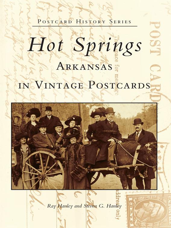 This image is the cover for the book Hot Springs, Arkansas in Vintage Postcards, Postcard History Series