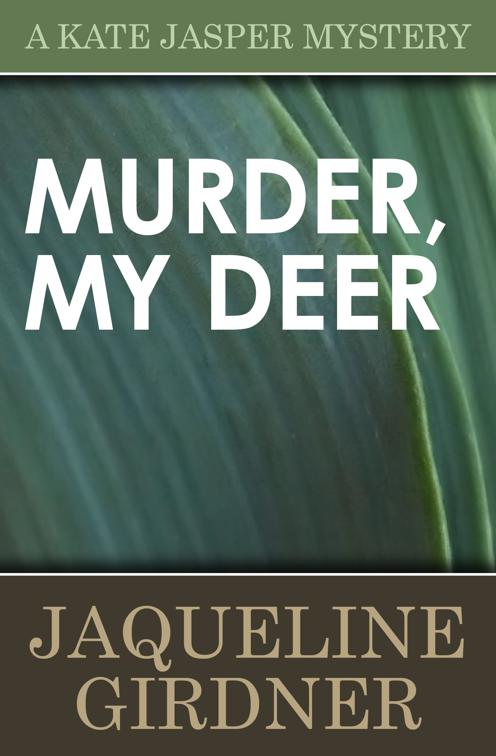 Murder My Deer, The Kate Jasper Mysteries