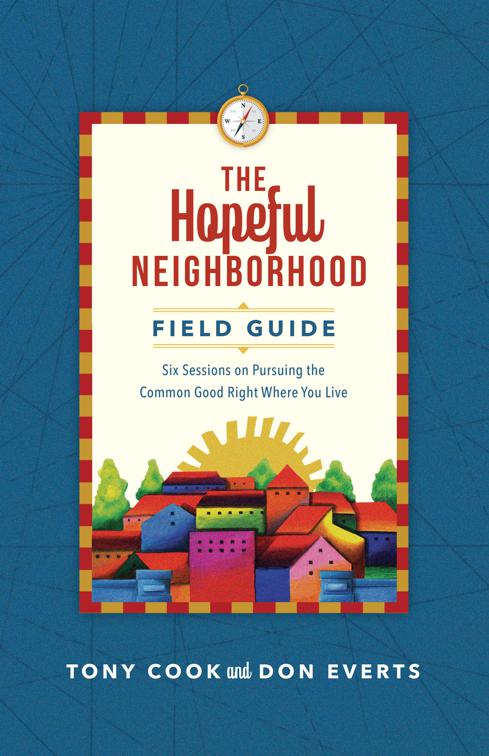 The Hopeful Neighborhood Field Guide, Lutheran Hour Ministries Resources