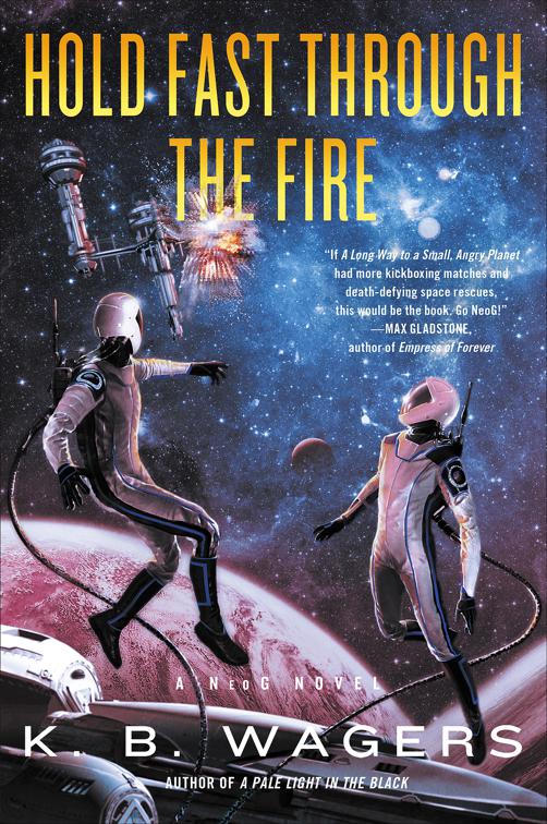 Hold Fast Through the Fire, NeoG Novels