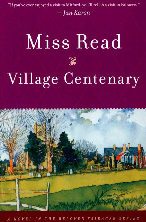 Village Centenary, The Beloved Fairacre Series