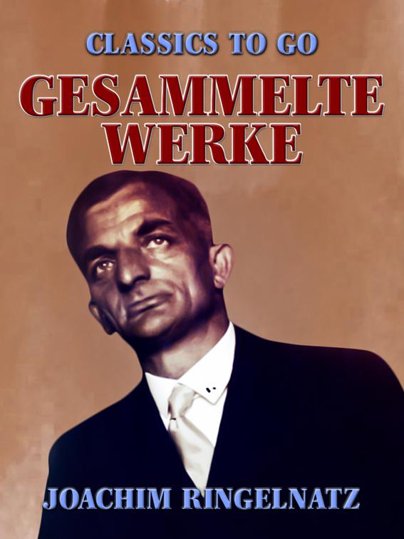 Gesammelte Werke, Classics To Go
