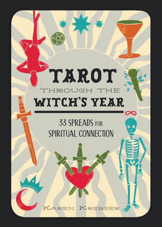 Tarot Through the Witch&#x27;s Year
