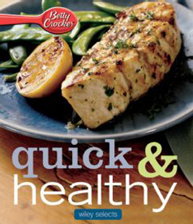 Quick &amp; Healthy Meals, Betty Crocker Cooking