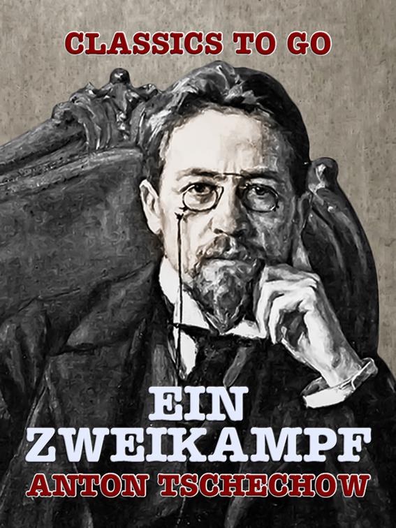 Ein Zweikampf, Classics To Go