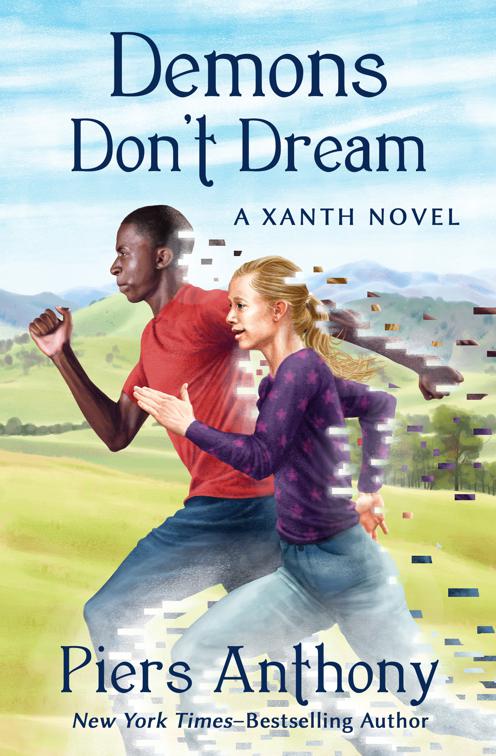 Demons Don&#x27;t Dream, The Xanth Novels