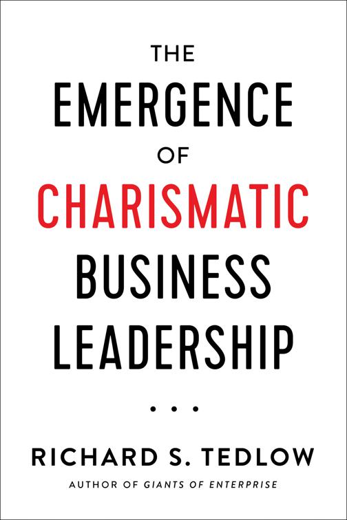 Emergence of Charismatic Business Leadership