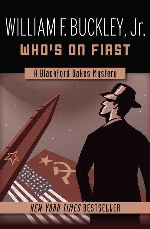 Who&#x27;s on First, The Blackford Oakes Mysteries
