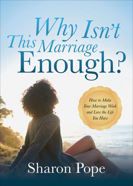 Why Isn&#x27;t This Marriage Enough?