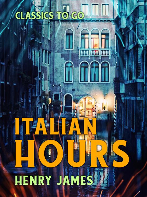 Italian Hours, Classics To Go