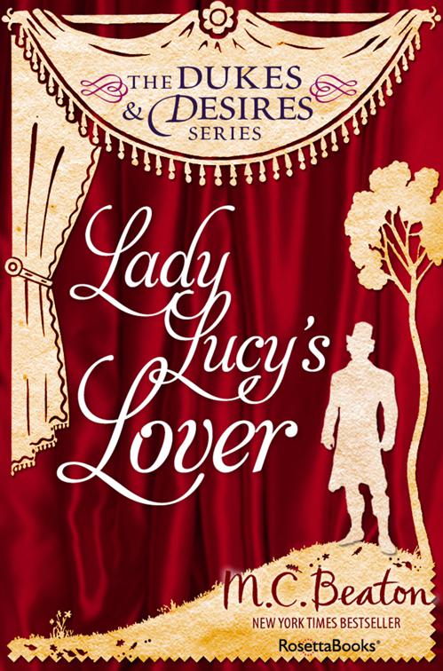 Lady Lucy&#x27;s Lover, The Dukes and Desires Series