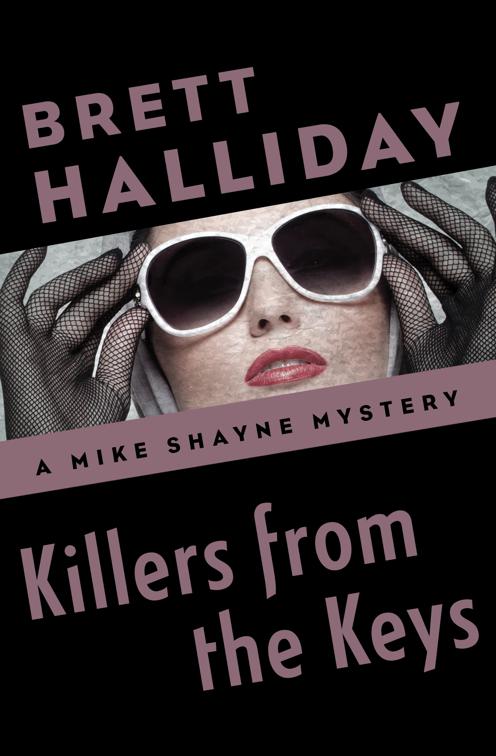 Killers from the Keys, The Mike Shayne Mysteries
