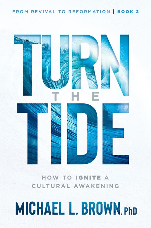 Turn the Tide, From Revival to Reformation