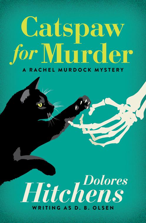 Catspaw for Murder, The Rachel Murdock Mysteries