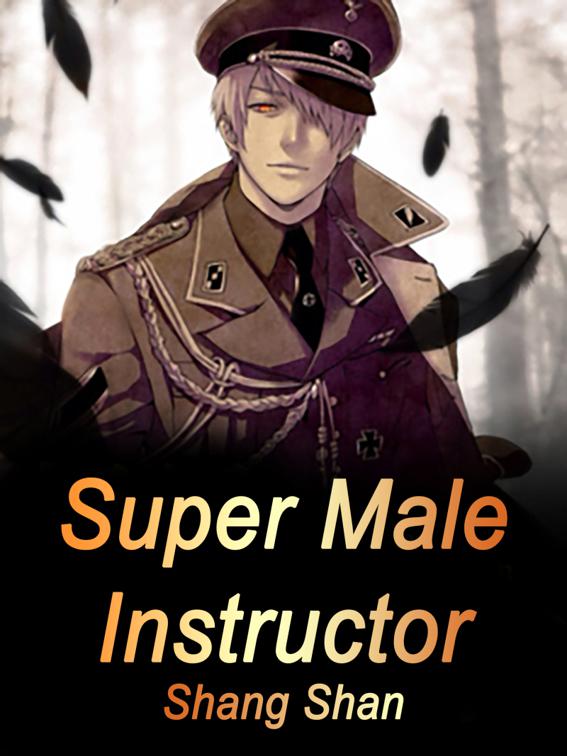 This image is the cover for the book Super Male Instructor, Volume 4