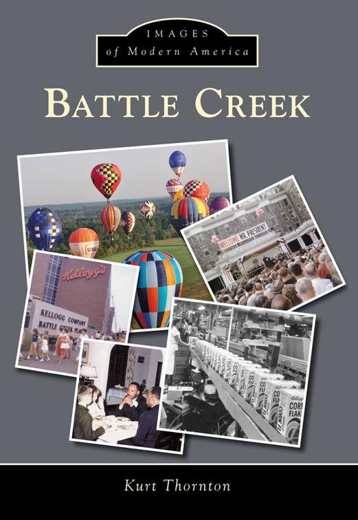 Battle Creek, Images of Modern America