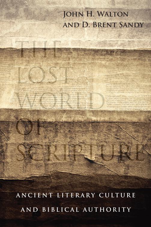 The Lost World of Scripture, The Lost World Series