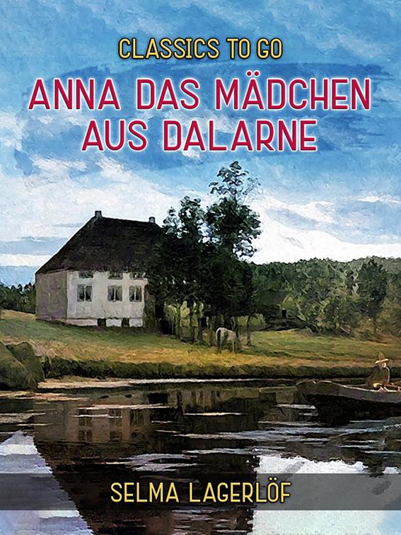 Anna das Mädchen aus Dalarne, Classics To Go
