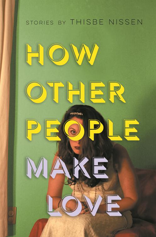 How Other People Make Love, Made in Michigan Writers Series