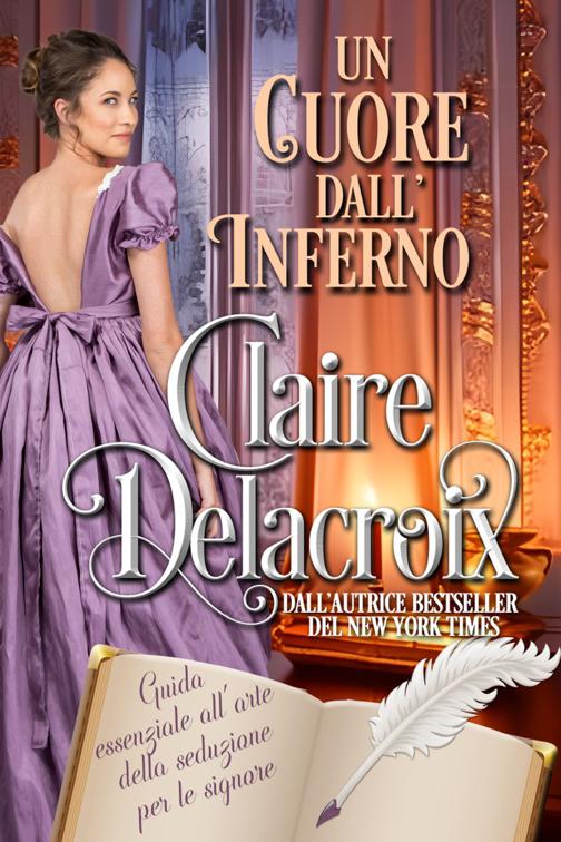 Un cuore dall&#x27;inferno, La guida essenziale all&#x27;arte della seduzione per le signore #4