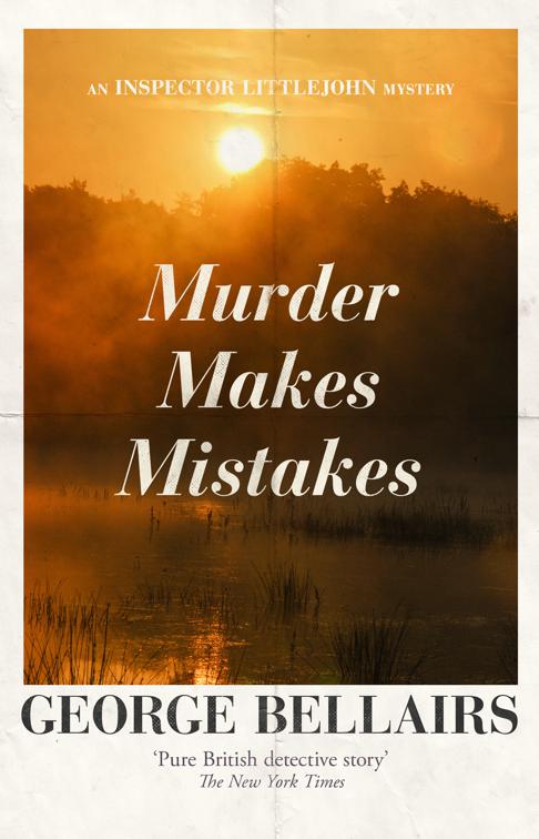 Murder Makes Mistakes, The Inspector Littlejohn Mysteries