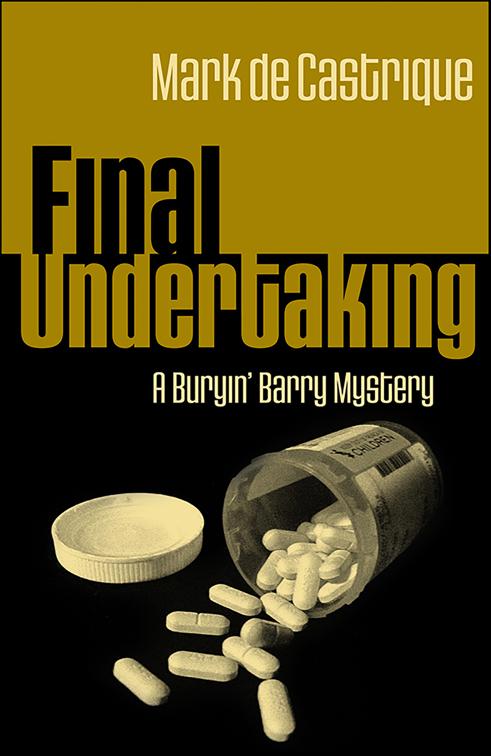 Final Undertaking, Buryin&#x27; Barry Series