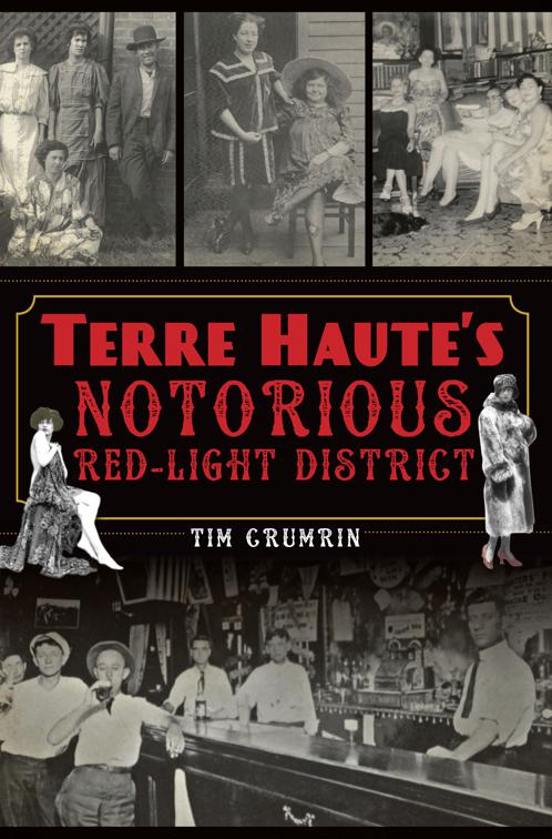 Terre Haute’s Notorious Red Light District