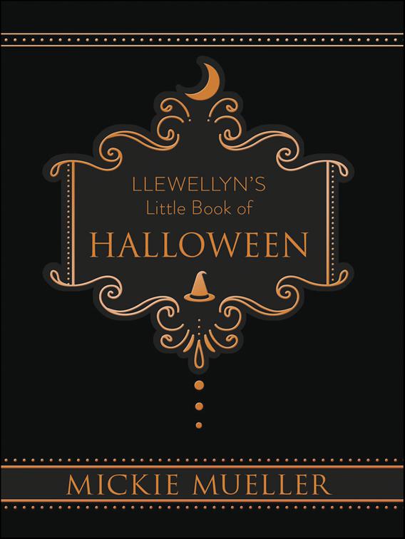 Llewellyn&#x27;s Little Book of Halloween