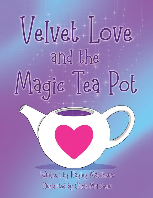 This image is the cover for the book Velvet Love and the Magic Tea Pot