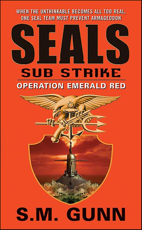 SEALs Sub Strike: Operation Emerald Red, SEALs Sub Strike