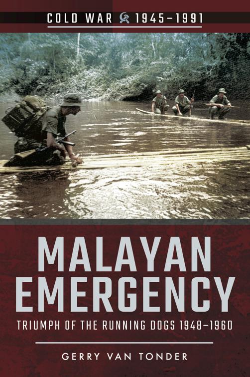 Malayan Emergency, Cold War, 1945–1991