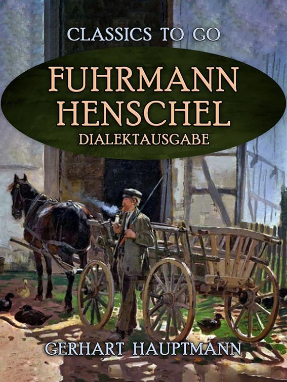 Fuhrmann Henschel Dialektausgabe, Classics To Go