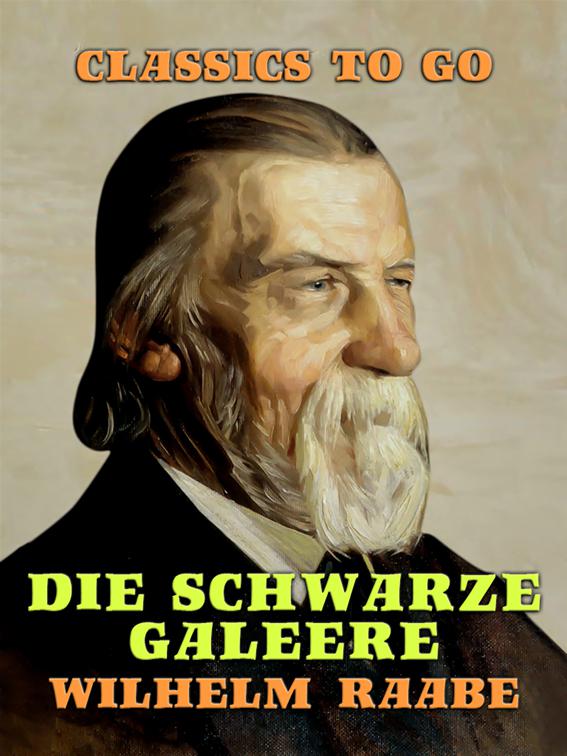 This image is the cover for the book Die schwarze Galeere, Classics To Go