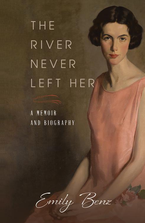 The River Never Left Her