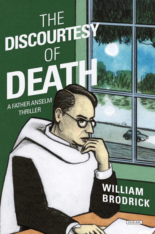 Discourtesy of Death, Father Anselm Thrillers