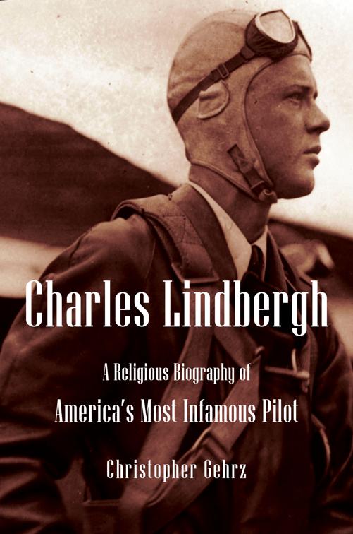 Charles Lindbergh, Library of Religious Biography (LRB)