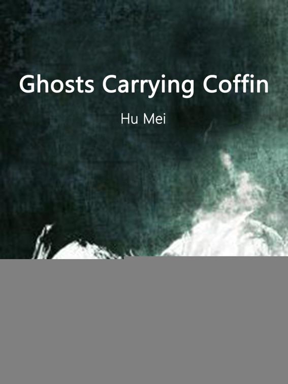 Ghosts Carrying Coffin, Volume 4