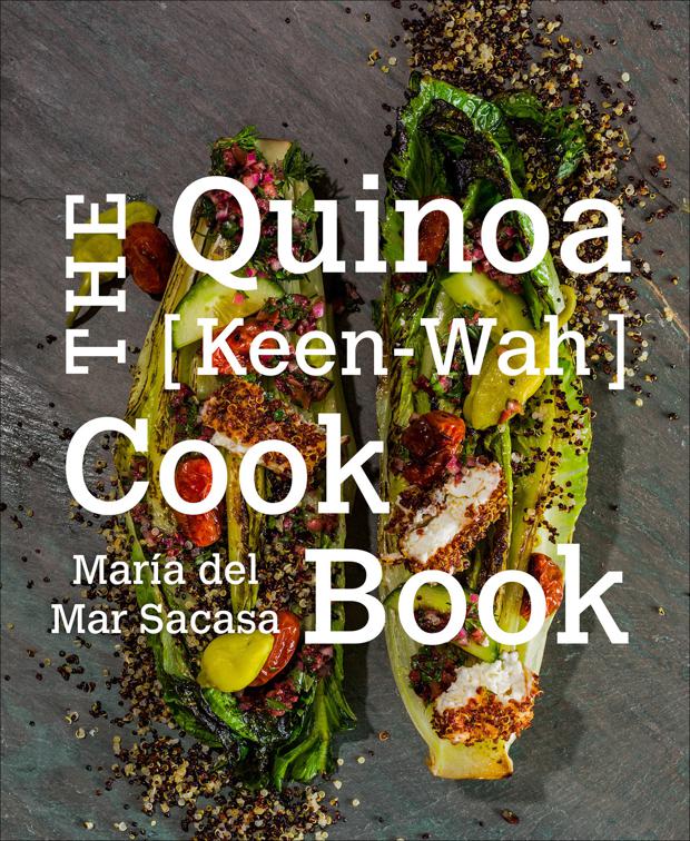 Quinoa [Keen-Wah] Cook Book