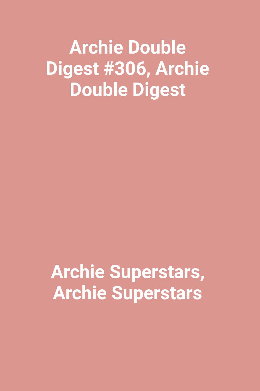 Archie Double Digest #306, Archie Double Digest