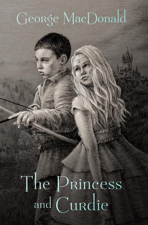 Princess and Curdie, The Princess Irene and Curdie Series