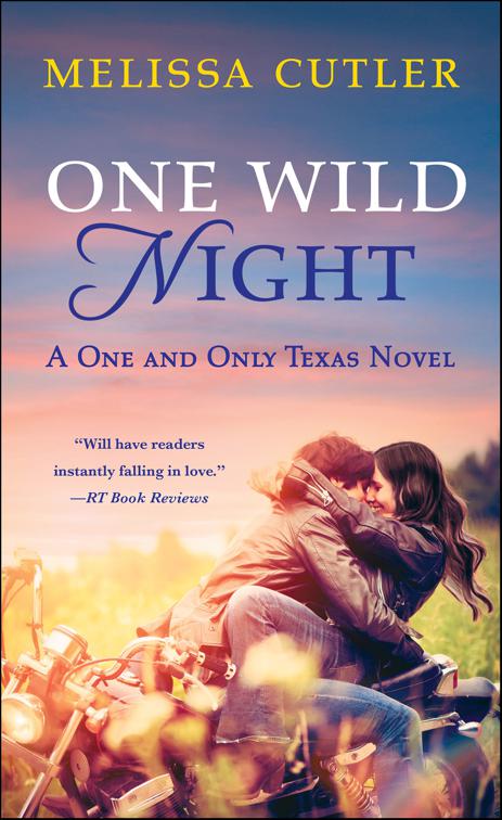 One Wild Night, The One and Only Texas Novels