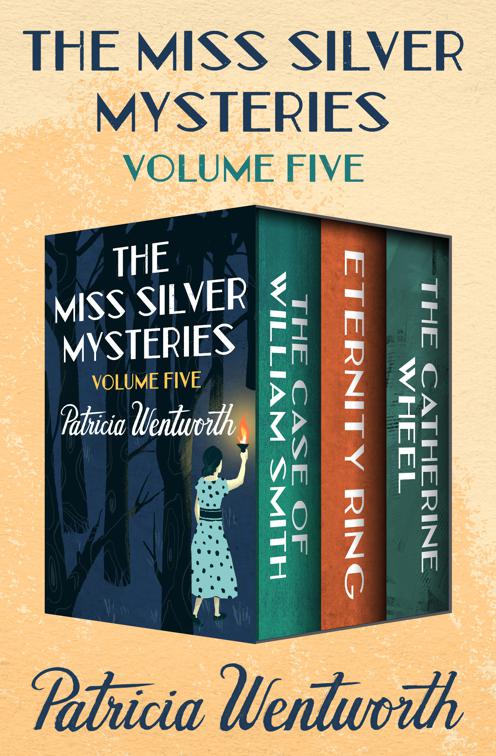 Miss Silver Mysteries Volume Five, The Miss Silver Mysteries