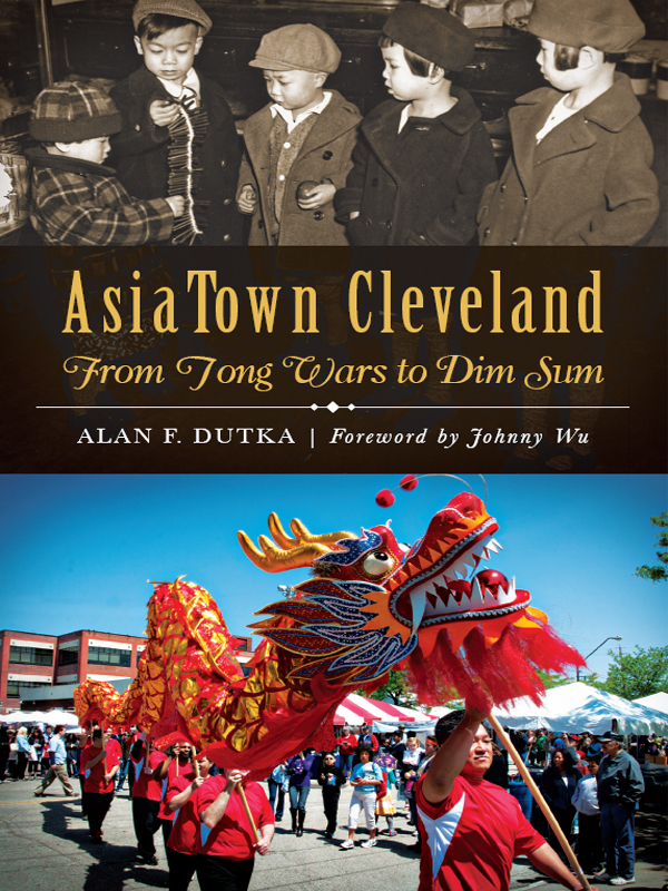 This image is the cover for the book AsiaTown Cleveland, American Heritage