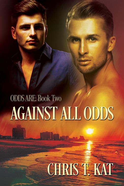 Against All Odds, Odds Are