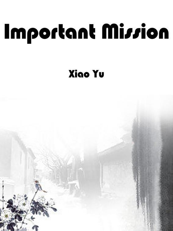 Important Mission, Volume 1