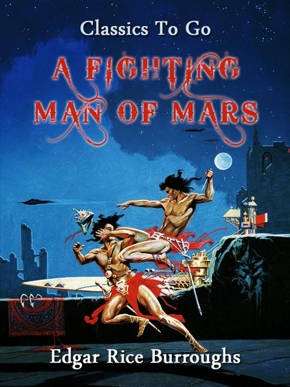 A Fighting Man of Mars, Classics To Go