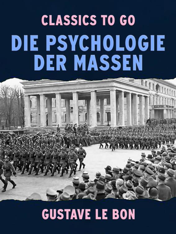Die Psychologie der Massen, Classics To Go